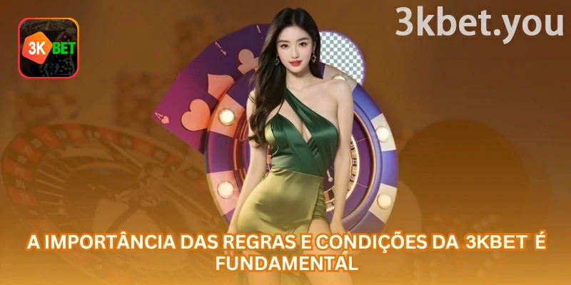 Consulta aos Termos e Condições aplicáveis aos serviços da 3kbet