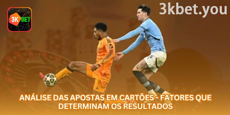 Total de Cartões no Futebol na 3kbet: Análise das apostas em cartões: estilo das equipes, árbitro e importância do jogo podem influenciar o resultado.