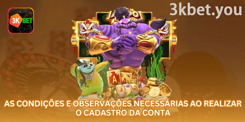 Dados e condições que devem ser revisados antes do cadastro na 3kbet