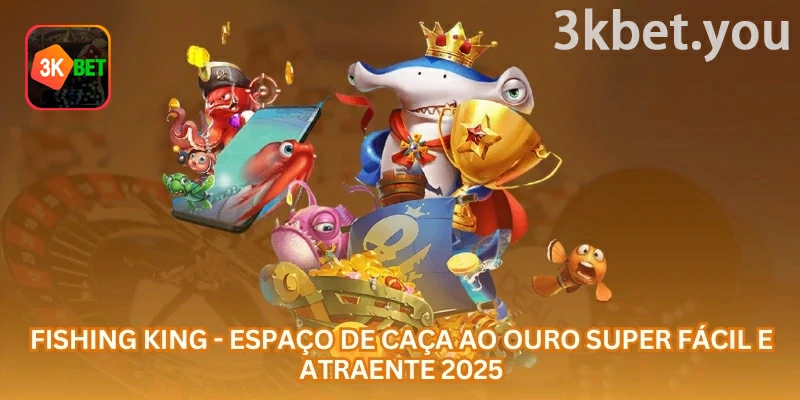 Fishing King Online na 3kbet: Fishing King online é um jogo de pesca com criaturas variadas, armas especiais e rodadas rápidas para quem gosta de ação no cassino digital.