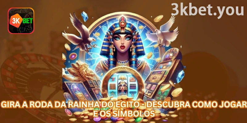 Rainha do Egito Online na 3kbet: Rainha do Egito online é um caça-níqueis com tema egípcio, rolos clássicos, símbolos especiais, giros grátis e possibilidade de jackpot.