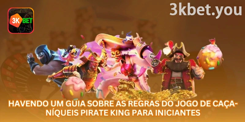 Pirate King Online na 3kbet: As regras básicas de Pirate King envolvem valor por giro, linhas de aposta, tabela de símbolos e controle do saldo durante a sessão.
