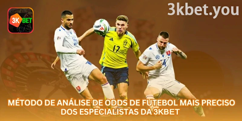 Análise de Odds no Futebol na 3kbet: Analisar odds no futebol ajuda o apostador a entender probabilidade, risco, valor de mercado e gestão de banca antes de fazer um palpite.