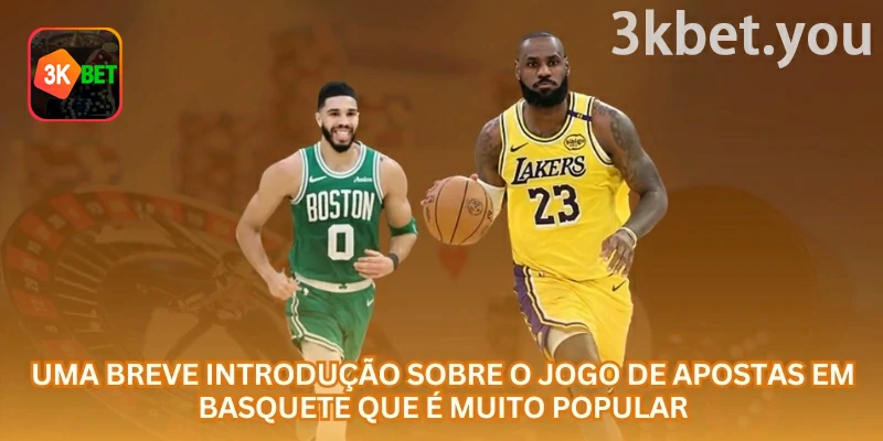 Apostas em Basquete Online na 3kbet: Antes de apostar em basquete, entenda o formato da partida, a força dos elencos, o ritmo de jogo e o mercado escolhido.