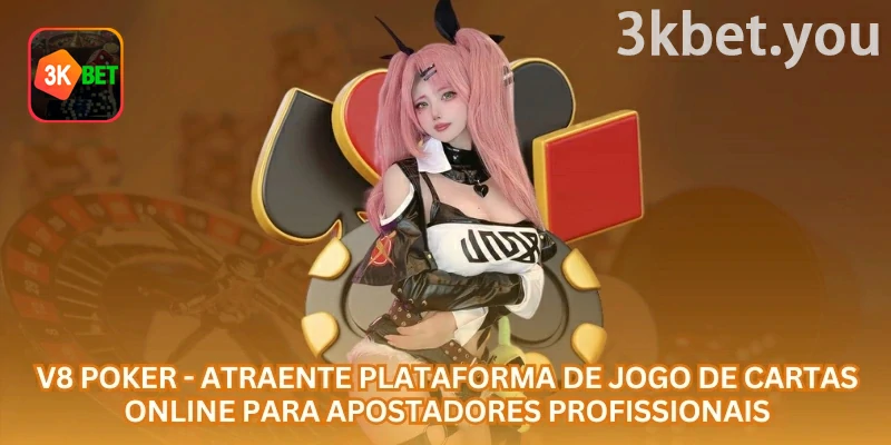 V8 Poker Online na 3kbet: V8 Poker online reúne jogos de cartas, mesas de cassino e opções rápidas para quem gosta de apostas com estratégia.