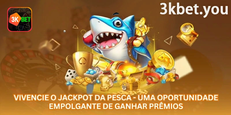 Jackpot da Pesca Online na 3kbet: Jackpot da Pesca online combina jogo de pesca, prêmios acumulados, armas especiais e rodadas rápidas para quem gosta de ação no cassino digital.